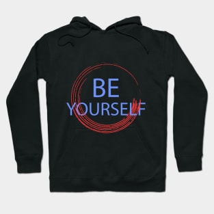 Be Yourself Hoodie